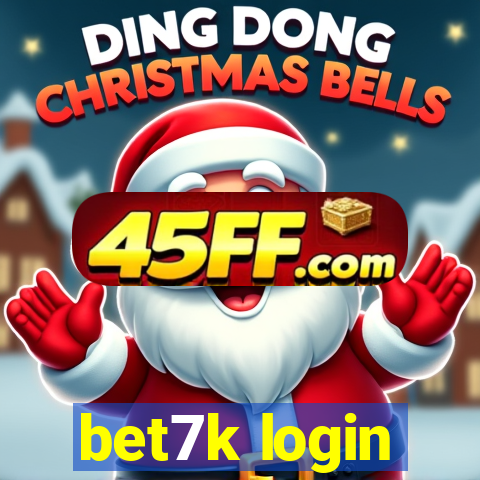 bet7k login